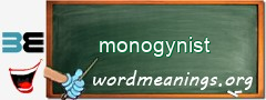 WordMeaning blackboard for monogynist